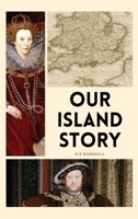 Our Island Story: Easy to Read Layout B0GZ4JK3CT Book Cover