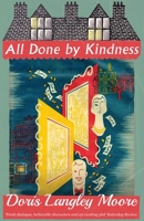 All Done by Kindness B07Y4MCS4M Book Cover