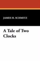 A Tale of Two Clocks 0441478506 Book Cover