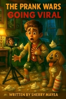 The Prank Wars: Going Viral B0FRDMHX7C Book Cover