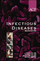 Infectious Diseases, Second Edition (EXPERT GUIDE SERIES- AMERICAN COLLEGE OF PHYSICIANS) 1930513852 Book Cover