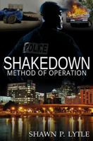 Shakedown: Method of Operation 1492379816 Book Cover