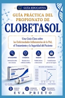 GUÍA PRÁCTICA DEL PROPIONATO DE CLOBETASOL B0H714PMQ9 Book Cover