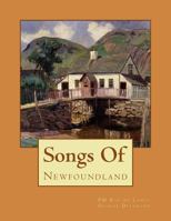 Songs of Newfoundland 1480225592 Book Cover