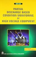 Partial Discharge Based Condition Monitoring of High Voltage Equipment 8122430929 Book Cover
