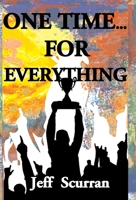 One Time...for Everything 1893660273 Book Cover
