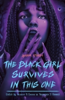 The Black Girl Survives in This One 1250871654 Book Cover