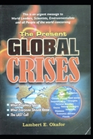 The Present Global Crises B08CWCGT63 Book Cover