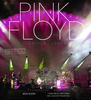 Pink Floyd: Glorious Torment 0857759884 Book Cover