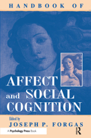 Handbook of Affect and Social Cognition 0805842837 Book Cover