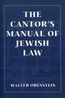 The Cantor's Manual of Jewish Law 1568212585 Book Cover