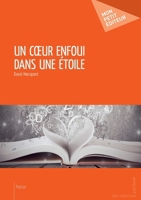 Un coeur enfoui dans une étoile (French Edition) 2342021917 Book Cover
