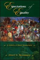 Expectations of Equality: A History of Black Westerners 0882952846 Book Cover