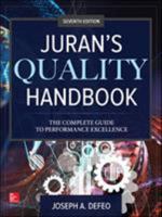 Juran's Quality Handbook: The Complete Guide to Performance Excellence, Seventh Edition 1259643611 Book Cover