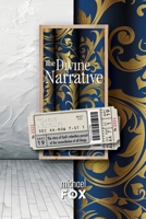 The Divine Narrative 1794753311 Book Cover