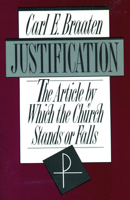 Justification: The Article by Which the Church Stands or Falls 0800624033 Book Cover