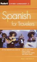 Fodor's Spanish for Travellers: More Than 3, 800 Essential Words and Useful Phrases (Fodor's Living Language) 0676904866 Book Cover