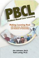 Problem-Based Case Learning: Partnerships Among Educators, Businesses, and Students 1466304863 Book Cover
