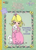 Friendship Is Caring for Animals (Precious Moments Coloring Book) 0307038084 Book Cover