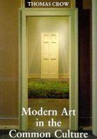 Modern Art in the Common Culture 0300076495 Book Cover