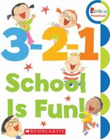 3-2-1 School Is Fun! 0531245802 Book Cover