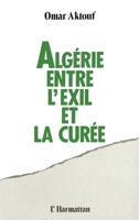 Algérie, entre l'exil et la curée 2738404723 Book Cover