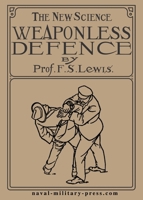 THE NEW SCIENCE Weaponless Defence 1474540708 Book Cover