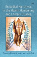 Toward Embodied Narratives in the Health Humanities and Literary Studies 1487559429 Book Cover