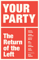 Your Party: The Return of the Left 183674384X Book Cover