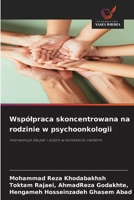 Wspólpraca skoncentrowana na rodzinie w psychoonkologii 6202452862 Book Cover