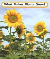 What Makes Plants Grow? 0757814913 Book Cover