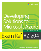 Exam Ref Az-204 Developing Solutions for Microsoft Azure 0138312133 Book Cover