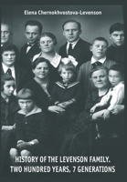 History Of The Levenson Family.: Two Hundred Years, 7 Generations 1387435086 Book Cover