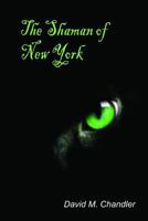 Shaman of New York 0692610820 Book Cover