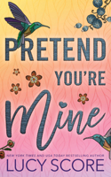 Pretend You're Mine 172828256X Book Cover