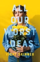 All Our Worst Ideas 125019542X Book Cover