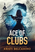 The Ace of Clubs: A Thriller (Queen of Spades Thrillers) 1678914878 Book Cover