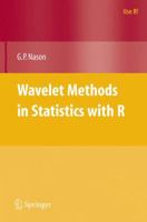 Wavelet Methods in Statistics with R (Use R) 0387759603 Book Cover