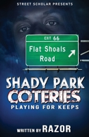 Shady Park Coteries 0578773686 Book Cover