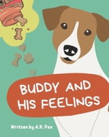 Buddy and His Feelings: A Children's Story about Love and Acceptance (with free activities inside!) B0BVD2SF9M Book Cover