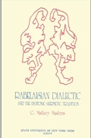 Rabelaisian dialectic and the Platonic-Hermetic tradition 0873950399 Book Cover