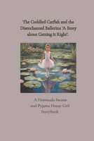 The Coddled Catfish and the Disenchanted Ballerina B0F3D7F79F Book Cover
