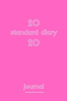 2020 standard diary journal: 2020 standard diary journal120 pages with matte cover 1671228731 Book Cover