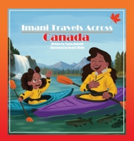 Imani Travels Across Canada 1778114059 Book Cover
