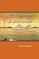 My Mice Friends! + Poemsong! 1419655094 Book Cover