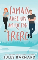 Jamais Avec un Ami de Ton Frère 1960648462 Book Cover