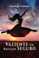 Valiente Un Refugio Seguro B0GSBKHRCW Book Cover