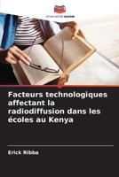 Facteurs technologiques affectant la radiodiffusion dans les écoles au Kenya (French Edition) 6207936388 Book Cover