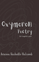 Oxymoron Poetry: The Complete Guide B0FH4KHF2V Book Cover
