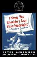 things you shouldn't say past midnight: a comedy in three beds (Oberon Modern Plays) 0881451681 Book Cover